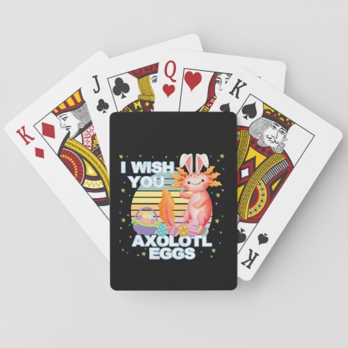 I Wish You Axolotl Eggs Easter Day  Poker Cards