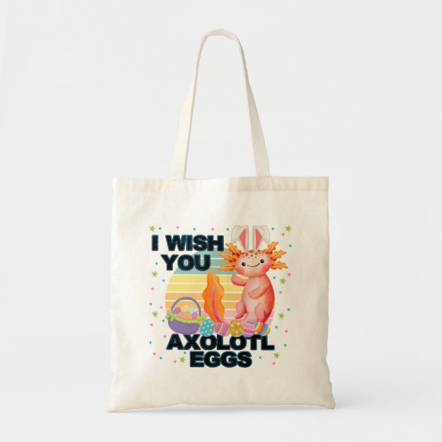 I Wish You Axolotl Eggs Easter Day  Tote Bag (Front)