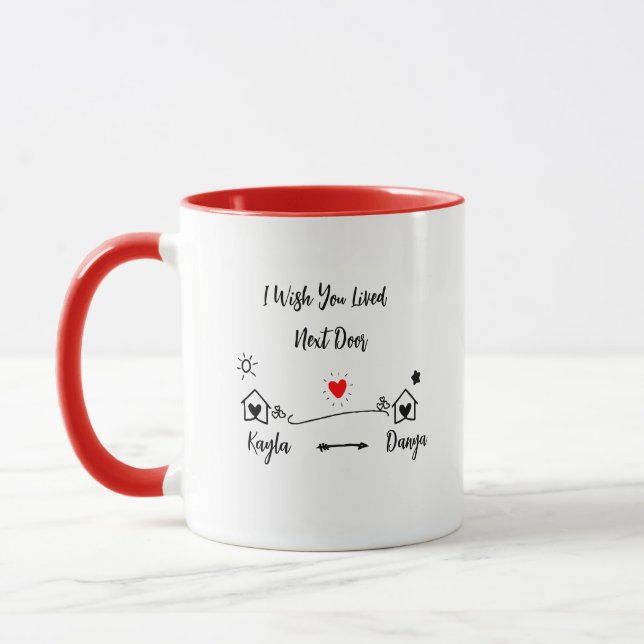 I Wish You Lived Next Door Mug (Left)