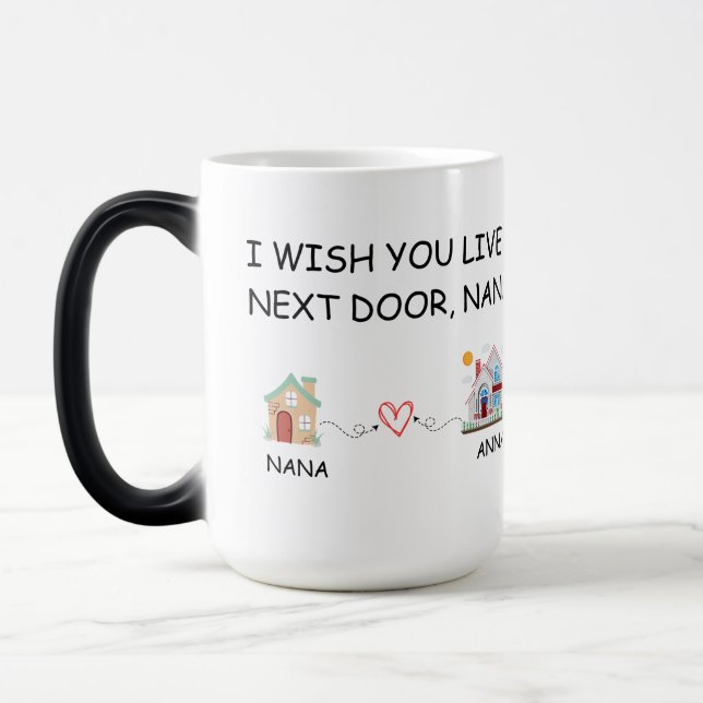 I Wish You Lived Next Door Mug, Personalized Mug (Left)