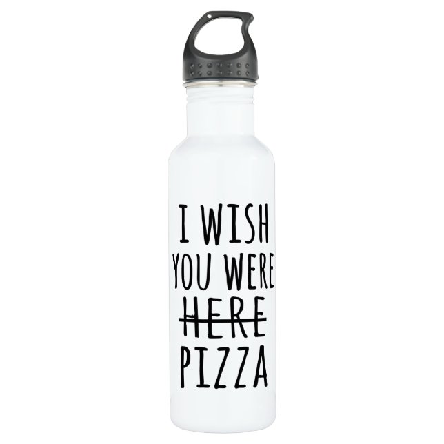 I wish you were here pizza stainless steel water bottle (Front)