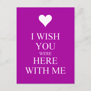 I WISH YOU WERE HERE WITH ME SAD QUOTES MISSING YO POSTCARD