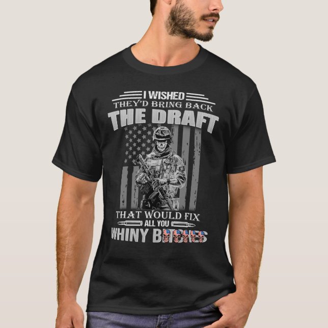 I wished they d bring back the draft that would fi T-Shirt (Front)