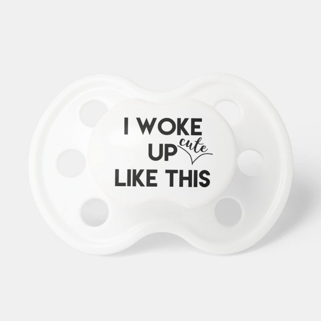 I Woke Up - cute - Like This | Fun Quote