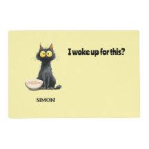 I Woke Up For This? Personalized Black Cat