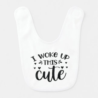 I woke up this cute baby bib