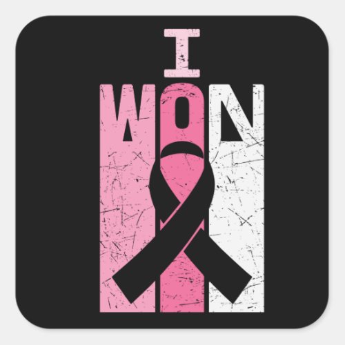 I Won Breast Cancer Awareness Survivor Women Gift Square Sticker