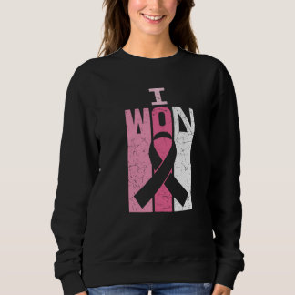 I Won Breast Cancer Awareness Survivor Women Gift Sweatshirt