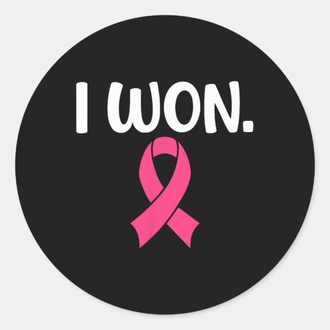I Won Breast Cancer Breast Cancer Awareness Suppor Classic Round Sticker (Front)