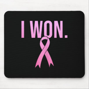 I Won Breast Cancer Survivor Awareness Month Pink Mouse Pad