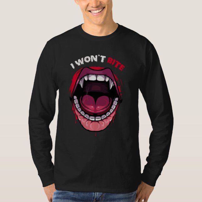 I Won’t Bite Vampire Teeth Red Lips Scary Monster  T-Shirt (Front)