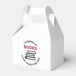 I Wonder If Books Think About Me Too - Funny Readi Favor Boxes