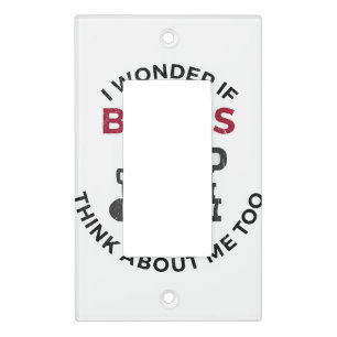 I Wonder If Books Think About Me Too - Funny Readi Light Switch Cover