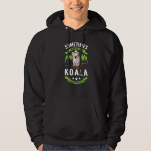 I Wonder If My Koala Is Thinking About Me Too Koal Hoodie