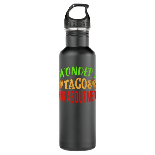 I Wonder If Tacos Shrimp Think About Me Too  Stainless Steel Water Bottle