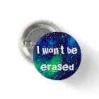 I Won't Be Erased Customizable Galaxy