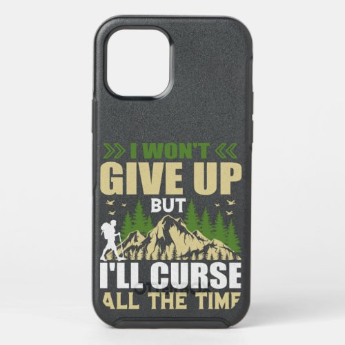 I Wont Give Up but Ill Curse All the Time _ Hike OtterBox Symmetry iPhone 12 Pro Case