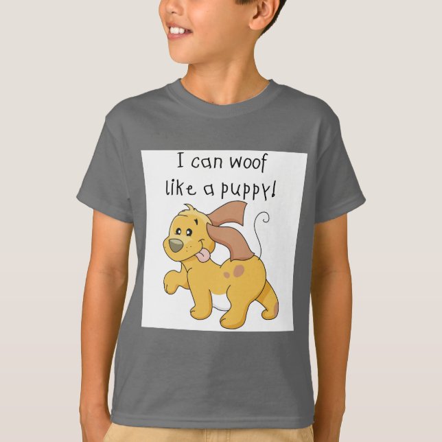 I Woof Like a Puppy Tshirts and Gifts (Front)