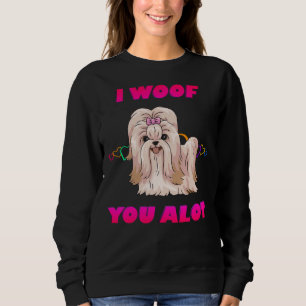 I Woof You A Lot Pink Text Cream Shih Tzu Sweatshirt