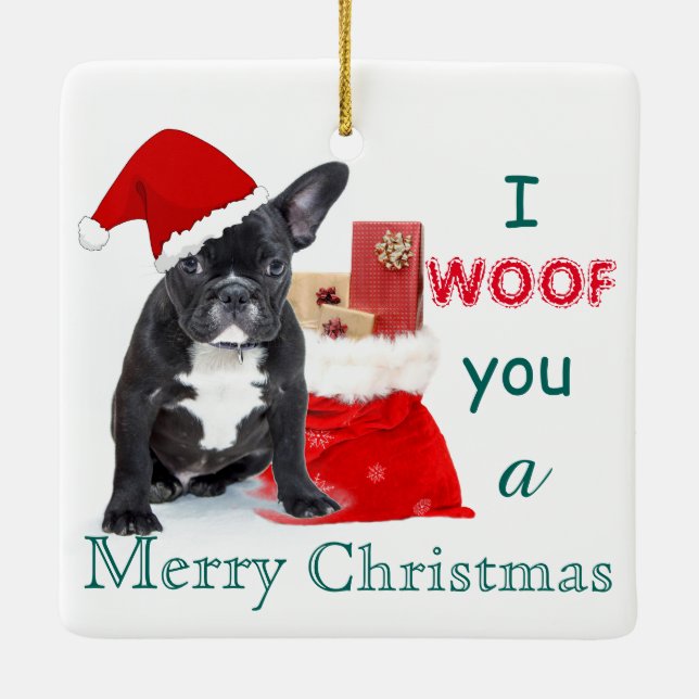 "I woof you a Merry Christmas" Bulldog Puppy Ceramic Ornament (Back)