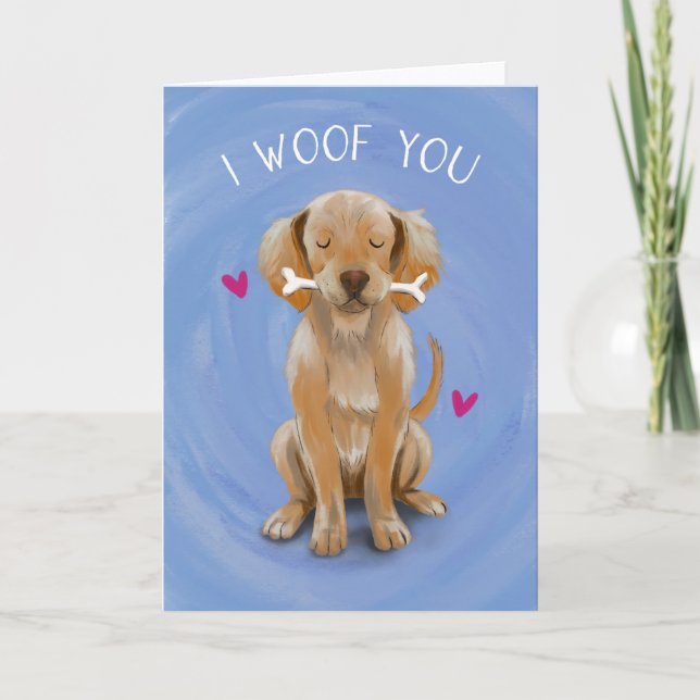 I Woof You Cute Dog with Bone Love Card (Front)