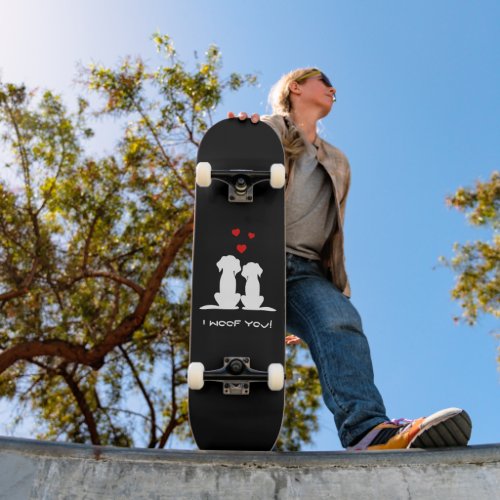 I Woof You Modern Cute Dog Couple Valentines Skateboard