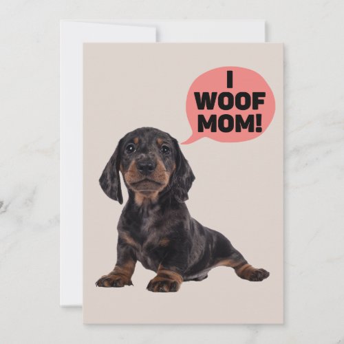 I WOOF YOU MOM PUPPY LOVE  HOLIDAY CARD