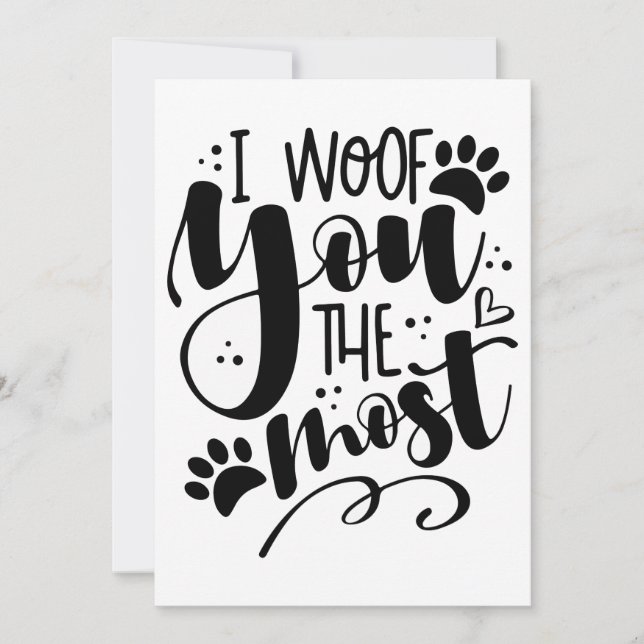 I Woof You The Most With a Paw Print Holiday Card (Front)