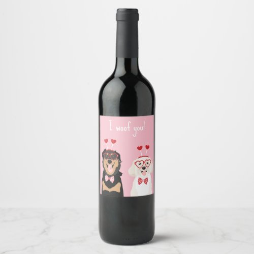 I Woof You Valentine Dog Rottweiler Maltipoo Puppy Wine Label