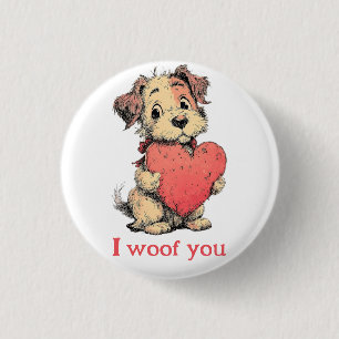 I woof you Vintage Puppy Heart Valentine`s Day Button
