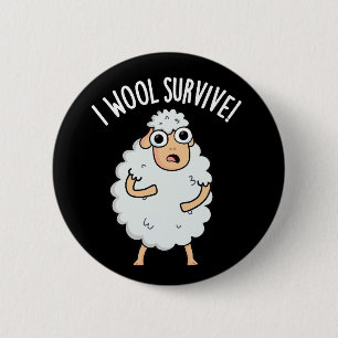 I Wool Survive Funny Sheep Pun Dark BG Button