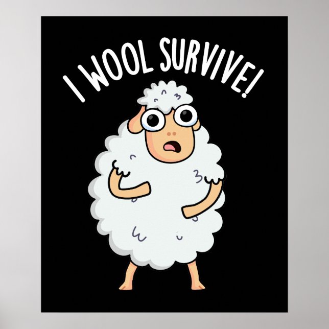 I Wool Survive Funny Sheep Pun Dark BG Poster (Front)