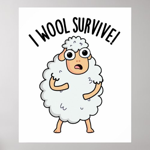I Wool Survive Funny Sheep Puns  Poster