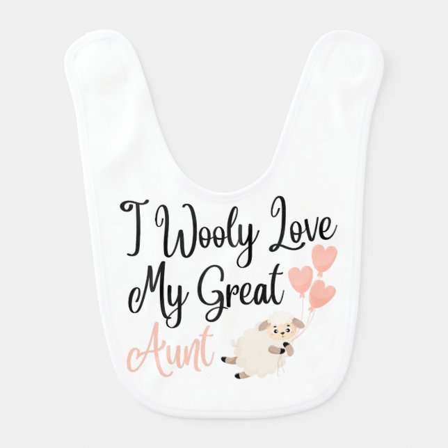 I Wooly Love My Great Aunt  Baby Bib (Front)