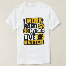 I Work Hard Dog Lover Quote Design