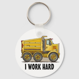 I Work Hard Highway Dump Truck Key Chain