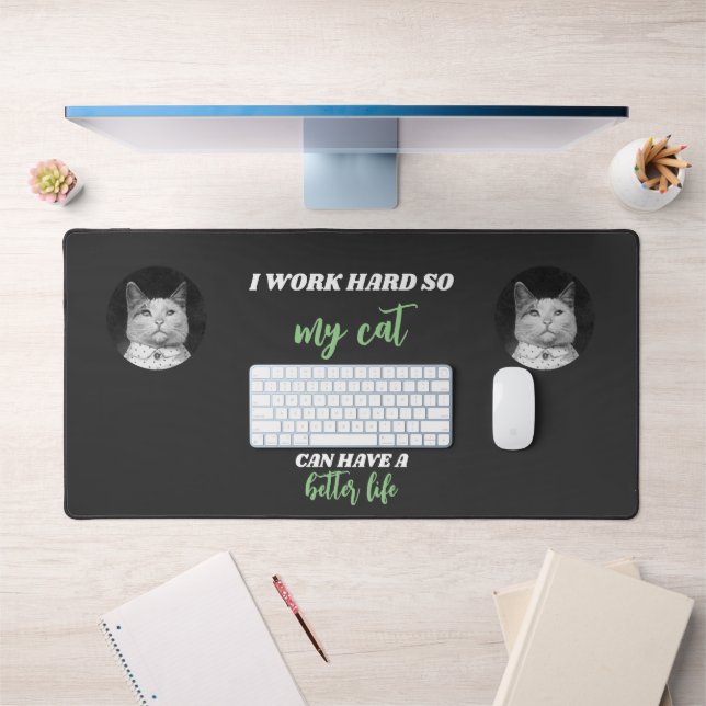 I Work Hard - Personalizable Cat Photo Desk Mat (Office 1)