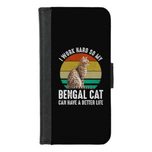 I Work Hard So My Bengal Cat Can Have Better Life iPhone 8/7 Wallet Case