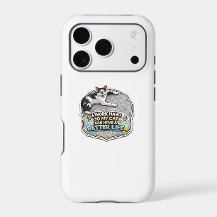 I Work Hard So My Cat Can Have A Better Life iPhone 17 Pro Case