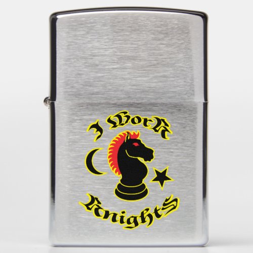 I work Knights Zippo Lighter