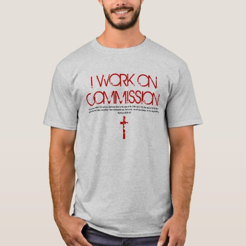I work on commission bible verse T_Shirt