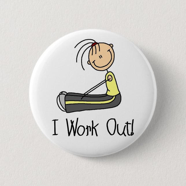I Work Out Button (Front)