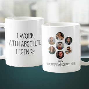 I Work With Absolute Legends 7 Photo Office Team Coffee Mug