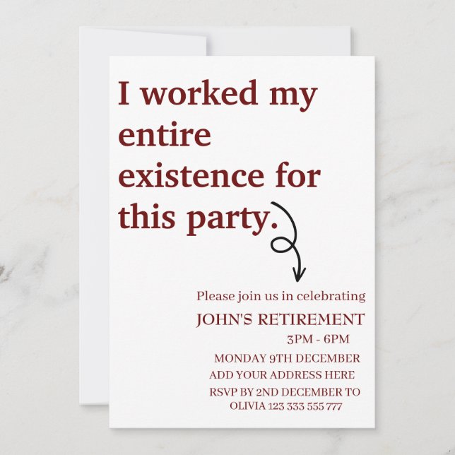 I worked my entire existence for this retirement invitation (Front)