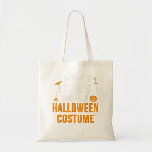 I worked very hard for this lazy halloween costume tote bag