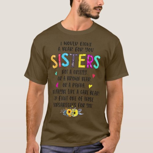 I Would Fight A Bear For You Sisters BFF Matching  T_Shirt
