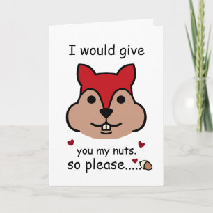 I Would Give You My Nuts, Valentine's Day Squirrel Card