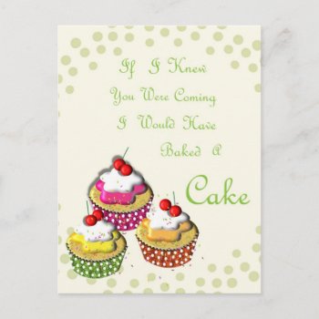 I Would Have Baked A Cake Yummy Cup Cakes Postcard by Flissitations at Zazzle