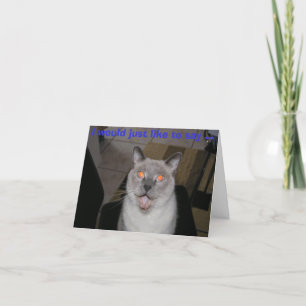 I would just like to say ... Happy Birthday! Card