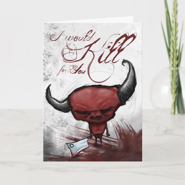 I would kill for you holiday card (Front)